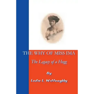 The Why of Miss Ima: The Legacy of a Hogg