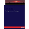 The Agamemnon of Aeschylus