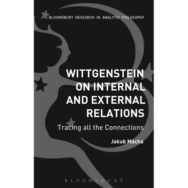 Wittgenstein on Internal and External Relations