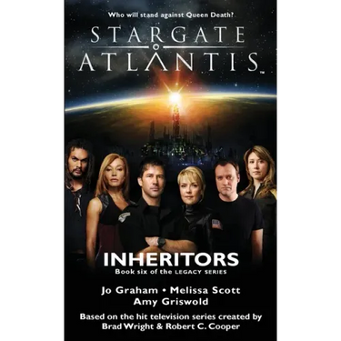 STARGATE ATLANTIS Inheritors (Legacy book 6)