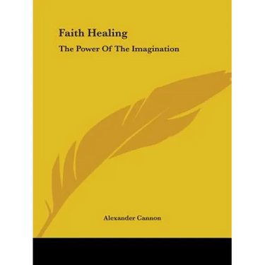 Faith Healing: The Power Of The Imagination