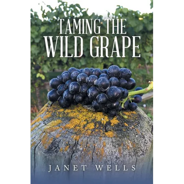 Taming the Wild Grape