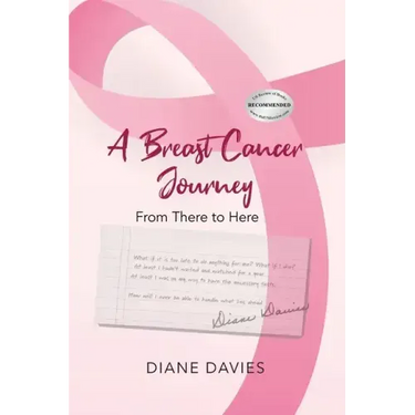 A Breast Cancer Journey: From There to Here