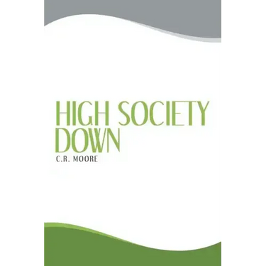 High Society Down
