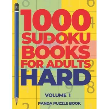 1000 Sudoku Books For Adults Hard - Volume 1: Brain Games for Adults - Logic Games For Adults