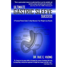 Ultimate Gastric Sleeve Success: A Practical Patient Guide To Help Maximize Your Weight Loss Results