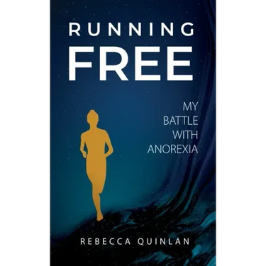 Running Free: My Battle With Anorexia