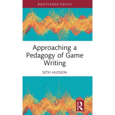 Approaching a Pedagogy of Game Writing