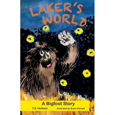 Laker's World, A Bigfoot Story