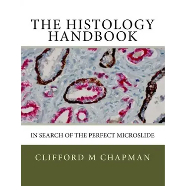 The Histology Handbook: In Search of the Perfect Microslide