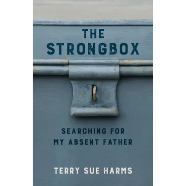 The Strongbox: Searching for My Absent Father