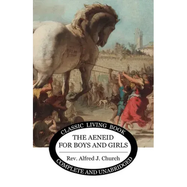 The Aeneid for Boys and Girls