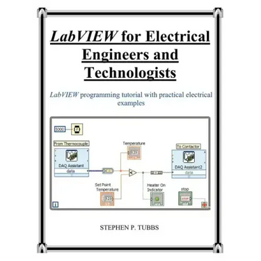 LabVIEW for Electrical Engineers and Technologists