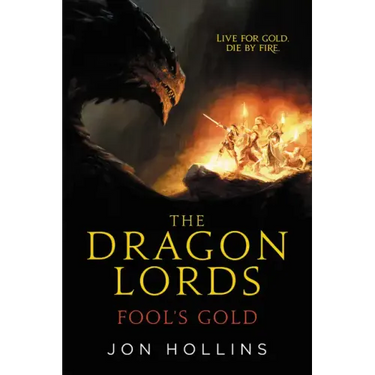 The Dragon Lords: Fool's Gold
