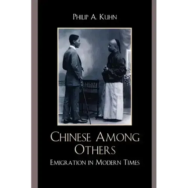 Chinese Among Others: Emigration in Modern Times