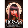 Rosa's Retribution