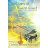 The Power of Musical Sound: How Music Affects Our State of Mind, Health and Society