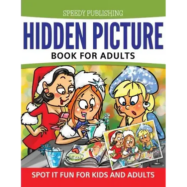Hidden Picture Book For Adults: Spot it Fun For Kids and Adults