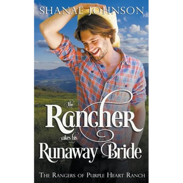 The Rancher takes his Runaway Bride