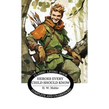 Heroes Every Child Should Know