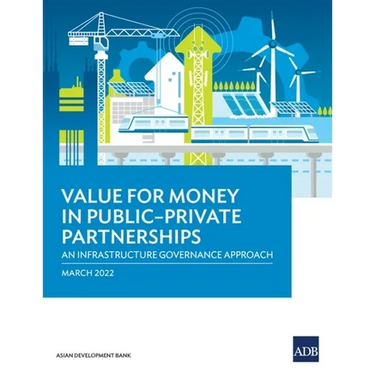 Value for Money in Public-Private Partnerships: An Infrastructure Governance Approach