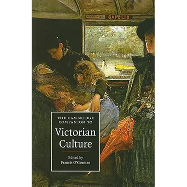 The Cambridge Companion to Victorian Culture