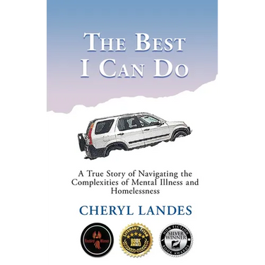 The Best I Can Do: A True Story of Navigating the Complexities of Mental Illness and Homelessness