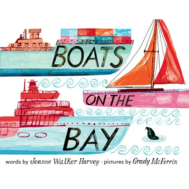 Boats on the Bay: A Board Book