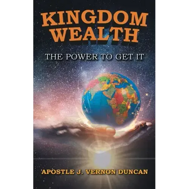 Kingdom Wealth: The Power to Get It