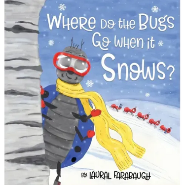 Where Do the Bugs Go When it Snows?