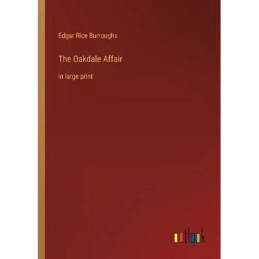 The Oakdale Affair: in large print