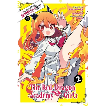 I've Been Killing Slimes for 300 Years and Maxed Out My Level Spin-Off: The Red Dragon Academy for Girls, Vol. 2