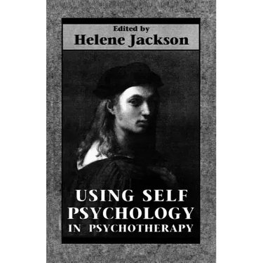 Using Self Psychology in Psychotherapy