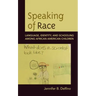 Speaking of Race: Language, Identity, and Schooling Among African American Children