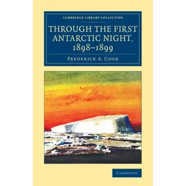 Through the First Antarctic Night, 1898-1899