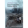 Surviving the Fatherland: A True Coming-of-age Love Story Set in WWII Germany