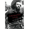 A Hundred Fires in Cuba