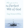 How You Can Be in the Perfect Will of God
