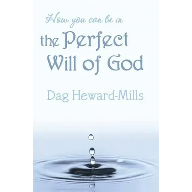 How You Can Be in the Perfect Will of God