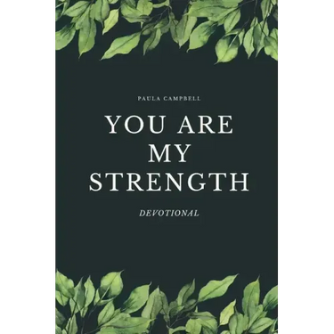 You ARE my Strength!: Women's Devotional
