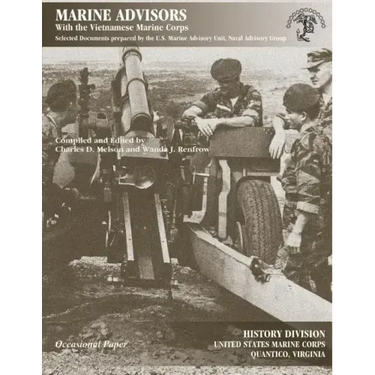 Marine Advisors: With the Vietnamese Marine Corps