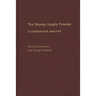 The Money Supply Process: A Comparative Analysis