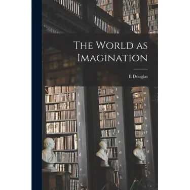 The World as Imagination