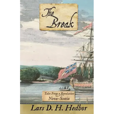 The Break: Tales From a Revolution - Nova-Scotia