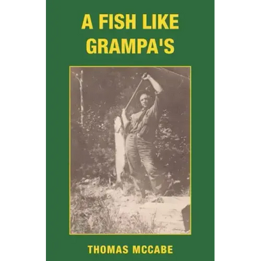 A Fish Like Grampa's