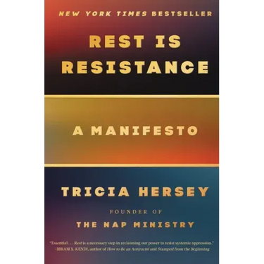 Rest Is Resistance: A Manifesto