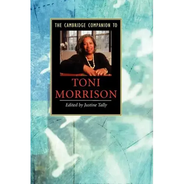 The Cambridge Companion to Toni Morrison