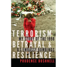 Terrorism, Betrayal, and Resilience: My Story of the 1998 U.S. Embassy Bombings