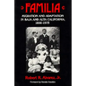 Familia: Migration and Adaptation in Baja and Alta California, 1800-1975
