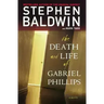 The Death and Life of Gabriel Phillips
